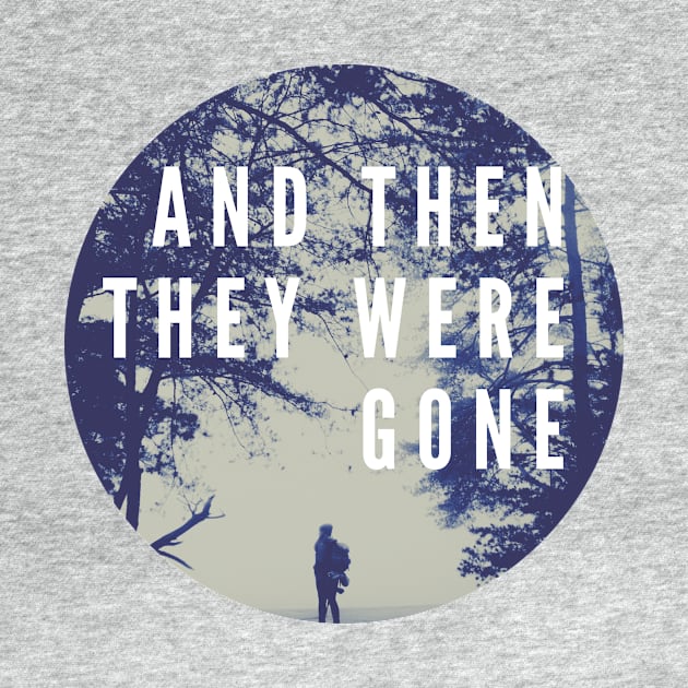 And Then They Were Gone Logo by And Then They Were Gone Podcast